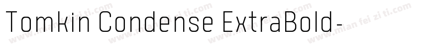 Tomkin Condense ExtraBold字体转换